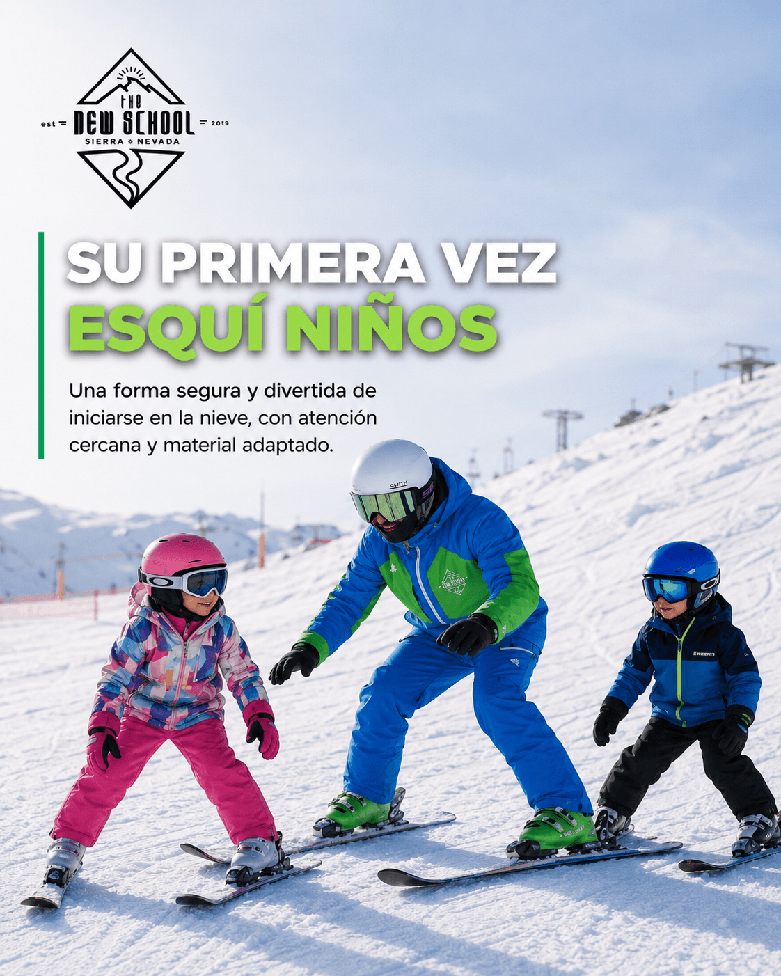 "Su primera Vez" 3h esquí infantil + equipo completo